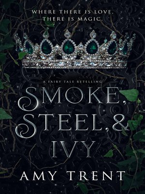 cover image of Smoke, Steel, & Ivy